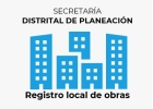 Registro Local de Obras Secretaría Distrital de Planeación