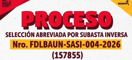 Proceso de contratación FDLBAUN-SASI-004-2026 (157855)