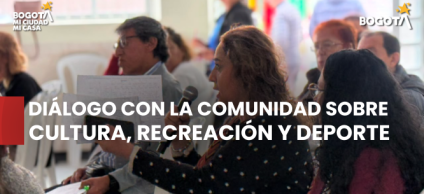 Puente Aranda avanza en diálogo con la comunidad sobre cultura, recreación y deporte