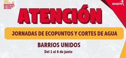 Aviso de ecopuntos y cortes de agua en Barrios Unidos