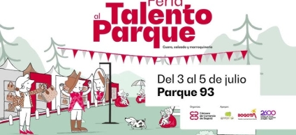Más de 100 empresarios del cuero, calzado y marroquinería llegarán al Parque de la 93 en Talento al Parque 2026