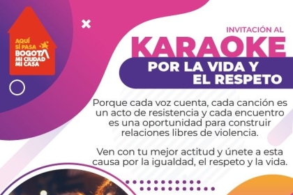 INVITACIÓN AL KARAOKE POR LA VIDA Y EL RESPETO