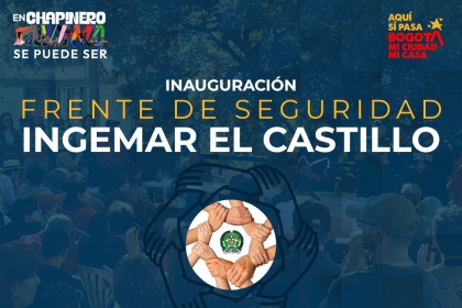 Pieza gráfica sobre Inauguración Frente de Seguridad INGEMAR El Castillo