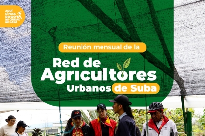 Reunión mensual de la Red de Agricultores de Suba