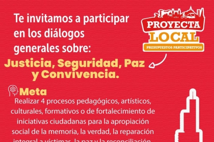 Te invitamos a participar en los diálogos generales sobre: Justicia, Seguridad, Paz y Convivencia.