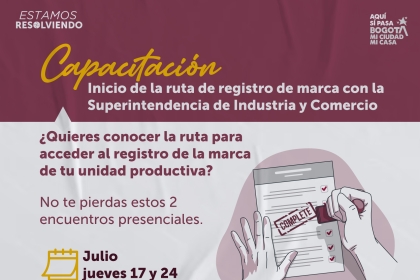 Capacitación: Inicio de la ruta y registro de marca con la Superintendencia de Industria y Comercio
