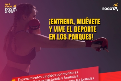 ¡Entrena, muévete y vive el deporte en los parques!