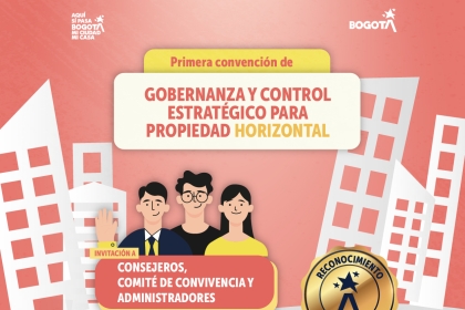 Primera Convención de Gobernanza y Control Estratégico para Propiedad Horizontal en Bosa