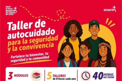 Taller de autocuidado para la seguridad y la convivencia Fortalece tu bienestar, tu seguridad y tu comunidad - TUNJUELITO