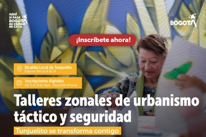 Talleres zonales de urbanismo táctico y seguridad Tunjuelito se transforma contigo