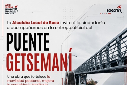 Entrega oficial del Puente Getsemaní en Bosa
