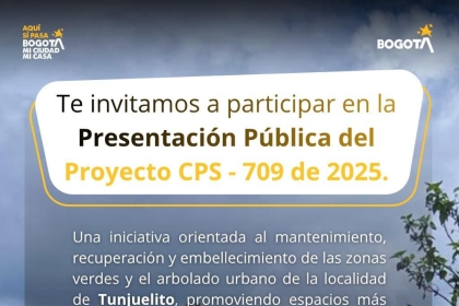 Te invitamos a participar en la Presentación Pública del Proyecto CPS - 709 de 2025 - TUNJUELITO