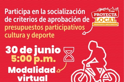 Participa en la socialización de criterios de aprobación de presupuestos participativos: Cultura y Deporte