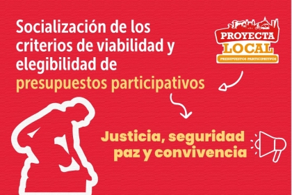 Presupuestos Participativos – Justicia, seguridad, paz y convivencia