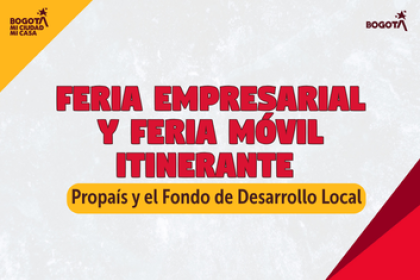Feria empresarial de la primera cohorte y la feria móvil itinerante Propaís y alcaldía de Barrios Unidos
