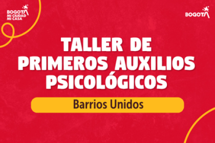 Taller de Primeros Auxilios Psicológicos