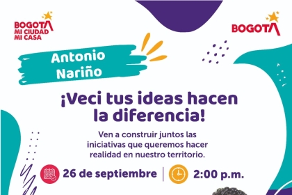 En Antonio Nariño, ¡Veci, tus ideas hacen la diferencia!