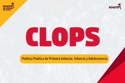 CLOPS de Política Publica de Primera Infancia, Infancia y Adolescencia