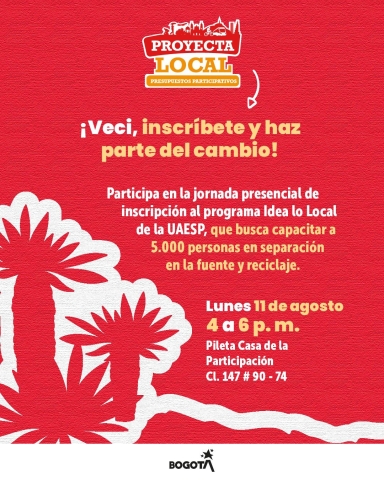 Inscripción al programa Idea lo Local de la UAESP