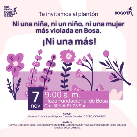 Te invitamos al plantón “Ni una niña, ni un niño, ni una mujer más violada en Bosa, ni una más”