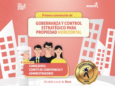 Primera Convención de Gobernanza y Control Estratégico para Propiedad Horizontal en Bosa