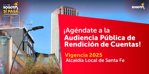 Audiencia pública de rendición de cuentas de la Alcaldía Local de Santa Fe