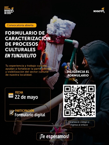 Convocatoria abierta FORMULARIO DE CARACTERIZACION DE PROCESOS CULTURALES EN TUNJUELITO