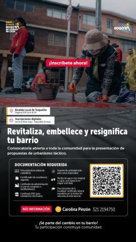 Revitaliza, embellece y resignifica tu barrio Convocatoria abierta a toda la comunidad para la presentación de propuestas de urbanismo táctico. - TUNJUELITO