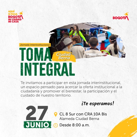 Jornada Interinstitucional – Toma Integral Ciudad Berna