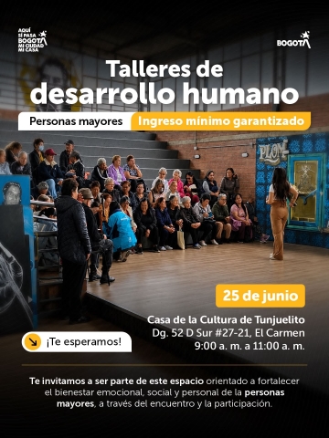 Talleres de desarrollo humano Personas mayores Ingreso mínimo garantizado - Tunjuelito