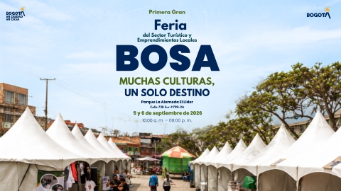Primera Gran Feria del Sector Turístico y Emprendimientos Locales: Bosa, muchas culturas, un solo destino.
