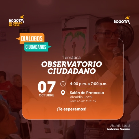 Antonio Nariño abre un nuevo espacio de Diálogos Ciudadanos sobre el Observatorio Ciudadano
