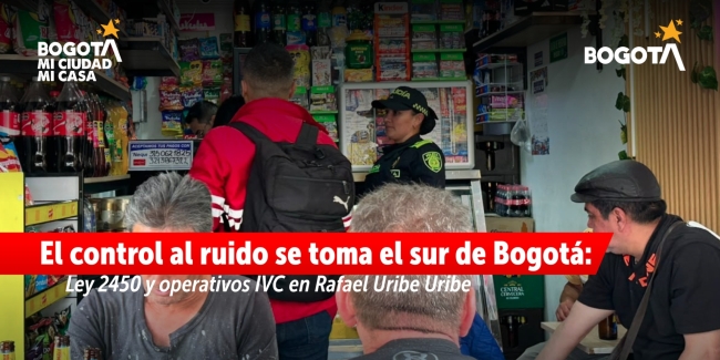 Operativos realizados para el control del ruido en Rafael Uribe Uribe