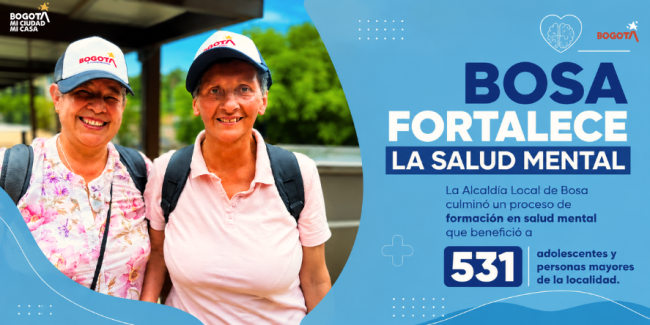 Bosa fortalece la salud mental de 531 adolescentes y personas mayores