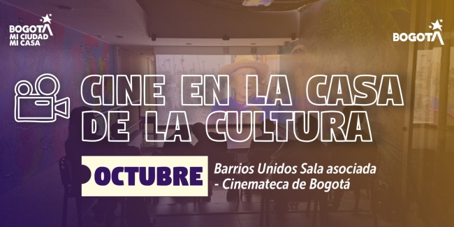 cinemateca en Barrios Unidos octubre