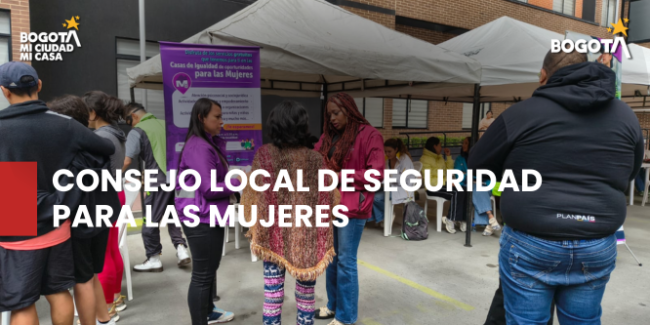 Alcaldía Local de Puente Aranda acercó la oferta institucional a la comunidad durante el Consejo Local de Seguridad para las Mujeres