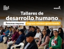 Talleres de desarrollo humano Personas mayores Ingreso mínimo garantizado